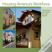 Housing America'S Workforce