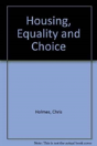 Housing, Equality And Choice - Preview
