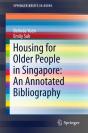 Housing For Older People In Singapore: An Annotated Bibliography - Preview
