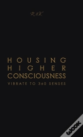 Housing Higher Consciousness