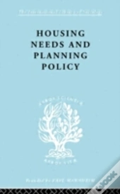 Housing Needs And Planning Policy