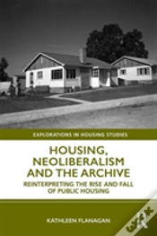 Capa do artigo Housing, Neoliberalism And The Archive