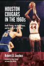 Houston Cougars In The 1960s - Preview