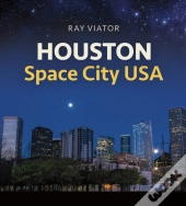 Houston, Space City Usa