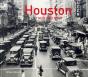 Houston Then And Nowâ® - Preview