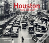 Houston Then And Nowâ®