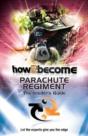 How 2 Join The Parachute Regiment - Preview