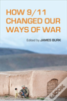How 9/11 Changed Our Ways Of War