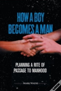 Capa do artigo How A Boy Becomes A Man: Planning A Rite