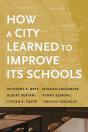 How A City Learned To Improve Its Schools - Preview