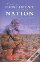How A Continent Created A Nation
