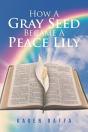 How A Gray Seed Became A Peace Lily - Preview
