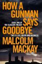 How A Gunman Says Goodbye - Preview