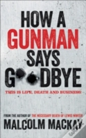 How A Gunman Says Goodbye Tpb