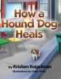 How A Hound Dog Heals - Preview