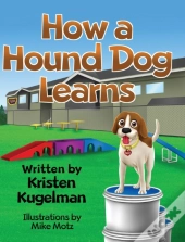 How A Hound Dog Learns