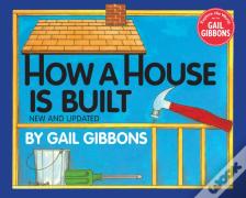 How A House Is Built (New & Updated)