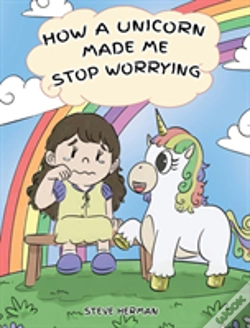 Capa do artigo How A Unicorn Made Me Stop Worrying