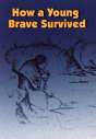 How A Young Brave Survived - Preview