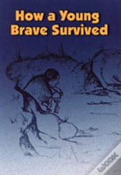 Capa do artigo How A Young Brave Survived