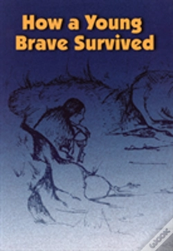 Capa do artigo How A Young Brave Survived