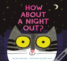 How About A Night Out?