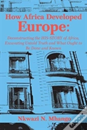 How Africa Developed Europe