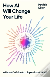 Capa do artigo How Ai Will Change Your Life