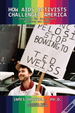 Capa do artigo How Aids Activists Challenged America (And Saved Fda From Itself)
