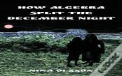 How Algebra Split The December Night