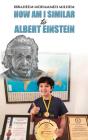 How Am I Similar To Albert Einstein - Preview