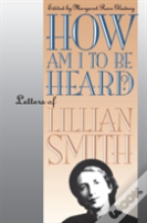 How Am I To Be Heard?