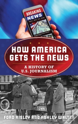 Capa do artigo How America Gets The News