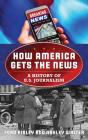 How America Gets The News - Preview