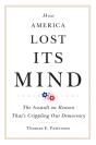 How America Lost Its Mind - Preview