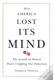 Capa do artigo How America Lost Its Mind