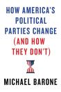 How America'S Political Parties Change (And How They Don'T) - Preview