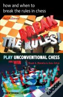 How And When To Break The Rules In Chess