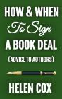 How And When To Sign A Book Deal - Preview