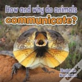 How And Why Do Animals Communicate
