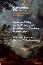 How And Why To Do Things With Eighteenth-Century Manuscripts - Preview