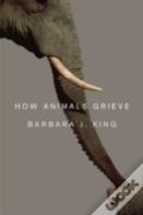 How Animals Grieve