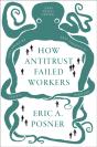 How Antitrust Failed Workers - Preview