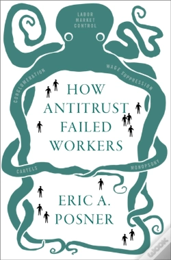 Capa do artigo How Antitrust Failed Workers