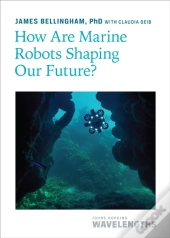 How Are Marine Robots Shaping Our Future?