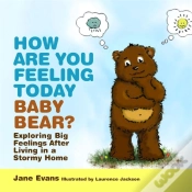 Capa do artigo How Are You Feeling Today Baby Bear?