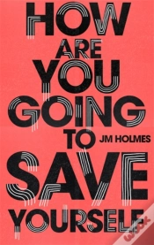 Capa do artigo How Are You Going To Save Yourself