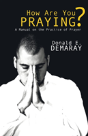 How Are You Praying? - Preview