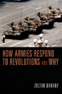 How Armies Respond To Revolutions And Why - Preview