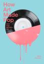 How Art Made Pop - Preview
